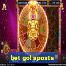 bet gol aposta